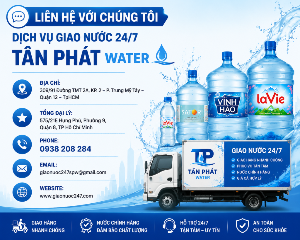 Liên hệ ngay cho Tận Phát Water để được giao nước tận nơi, uy tín và chất lượng
